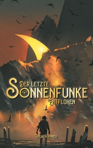 [Der letzte Sonnenfunke 01] • Der letzte Sonnenfunke